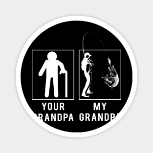 fishing your grandpa my grandpa tee for your grandson granddaughter Magnet